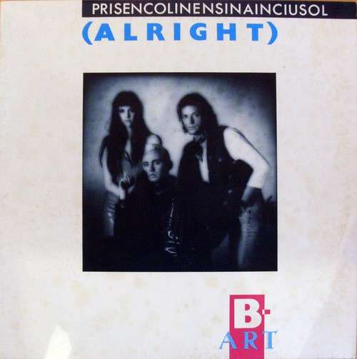 Cover B-Art - Prisencolinensinainciusol (Alright ) (12) Schallplatten Ankauf