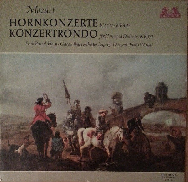 Cover Wolfgang Amadeus Mozart, Erich Penzel, Gewandhausorchester Leipzig - Hornkonzerte KV 417, KV 447 / Konzertrondo KV 371 (LP, Album) Schallplatten Ankauf