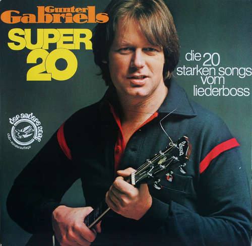 Cover Gunter Gabriel - Gunter Gabriels Super 20 (Die 20 Starken Songs Vom Liederboss) (LP, Comp, Club) Schallplatten Ankauf