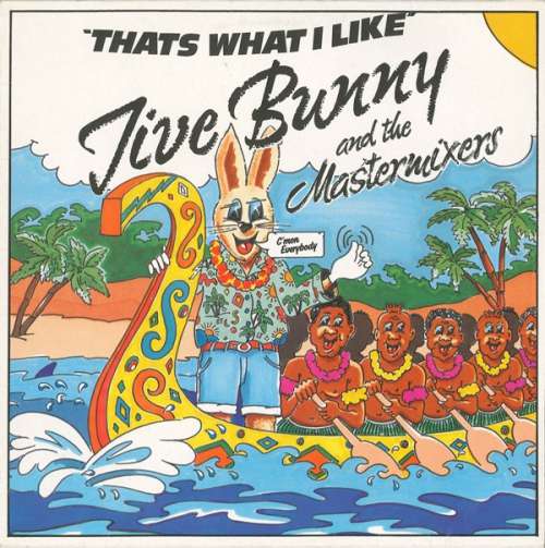 Cover Jive Bunny And The Mastermixers - That's What I Like (12, Maxi, P/Mixed) Schallplatten Ankauf