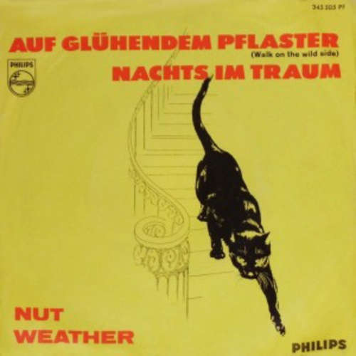 Cover Nut Weather - Auf Glühendem Pflaster (Walk On The Wild Side) / Nachts Im Traum (7, Single, Mono) Schallplatten Ankauf