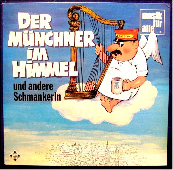 Cover Various - Der Münchner Im Himmel Und Andere Schmankerln (LP, Comp) Schallplatten Ankauf