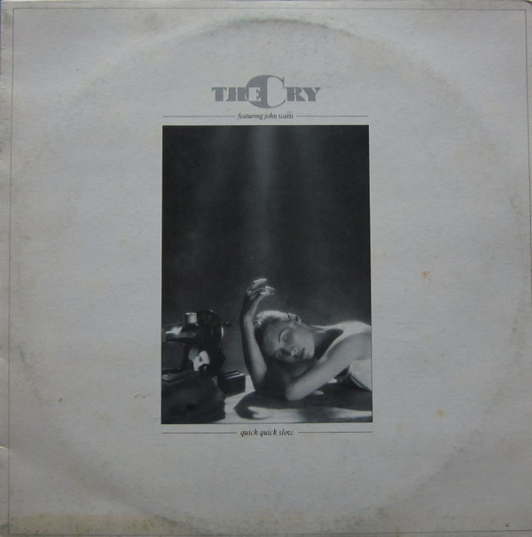 Cover The Cry Featuring John Watts - Quick Quick Slow (LP, Album) Schallplatten Ankauf