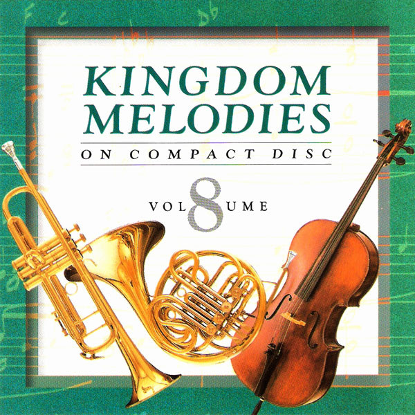 Cover Unknown Artist - Kingdom Melodies Volume 8 (CD, Comp, P/Mixed) Schallplatten Ankauf