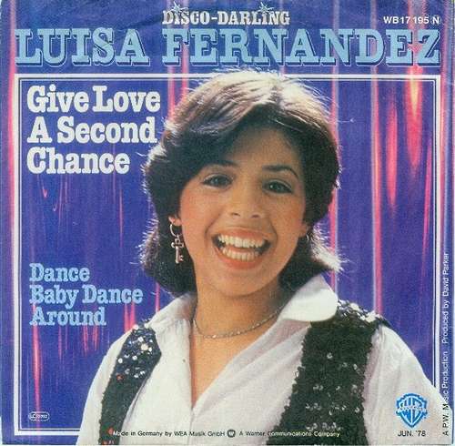 Bild Luisa Fernandez - Give Love A Second Chance (7, Single) Schallplatten Ankauf