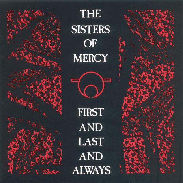 Cover The Sisters Of Mercy - First And Last And Always (CD, Album, RM, RP) Schallplatten Ankauf