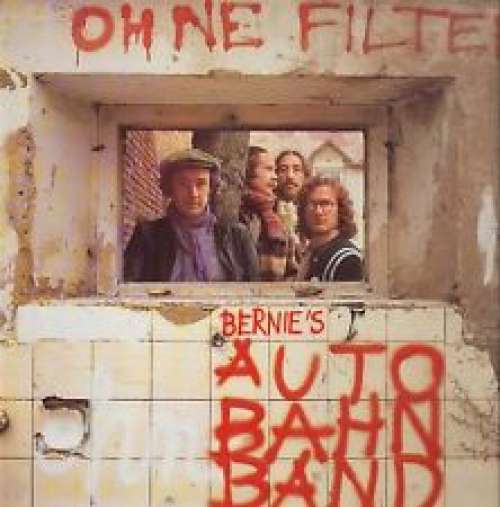 Cover Bernie's Autobahnband* - Ohne Filter (LP, Album) Schallplatten Ankauf