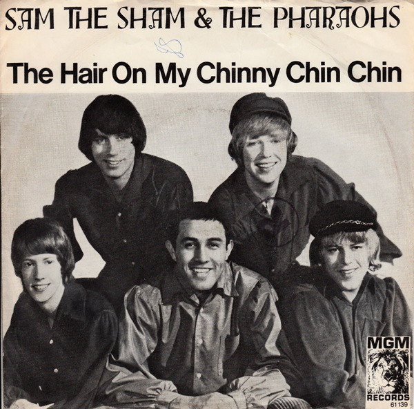 Cover Sam The Sham & The Pharaohs - The Hair On My Chinny Chin Chin (7, Single) Schallplatten Ankauf