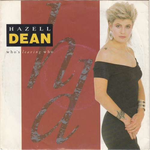 Cover Hazell Dean - Who's Leaving Who (7, Single) Schallplatten Ankauf