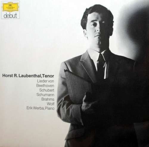 Cover Horst R. Laubenthal & Erik Werba - Beethoven* / Schubert* / Schumann* / Brahms* / Wolf* - Lieder Von Beethoven, Schubert, Schumann, Brahms, Wolf (LP) Schallplatten Ankauf