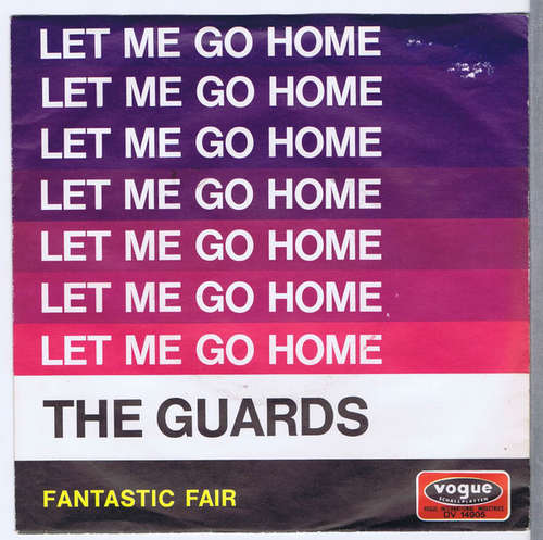 Cover The Guards - Let Me Go Home (7) Schallplatten Ankauf