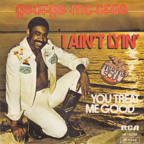 Cover George McCrae - I Ain't Lyin' / You Treat Me Good (7, Single) Schallplatten Ankauf
