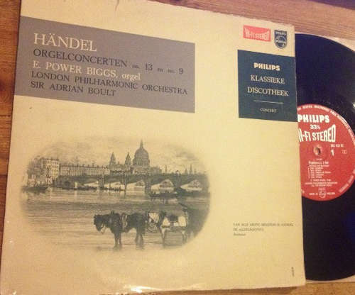 Bild Georg Friedrich Händel, E. Power Biggs, Sir Adrian Boult, The London Philharmonic Orchestra - Orgelconcerten No. 13 En No. 9 (10) Schallplatten Ankauf