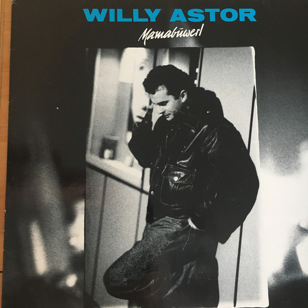 Cover Willy Astor - Mamabuwerl (LP, Album) Schallplatten Ankauf