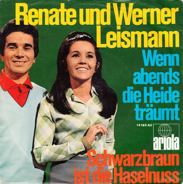 Cover Renate Und Werner Leismann - Wenn Abends Die Heide Träumt / Schwarzbraun Ist Die Haselnuss (7, Single) Schallplatten Ankauf