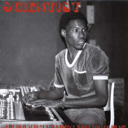 Cover Scientist - ...The Dub Album They Didn't Want You To Hear! (LP, Album) Schallplatten Ankauf
