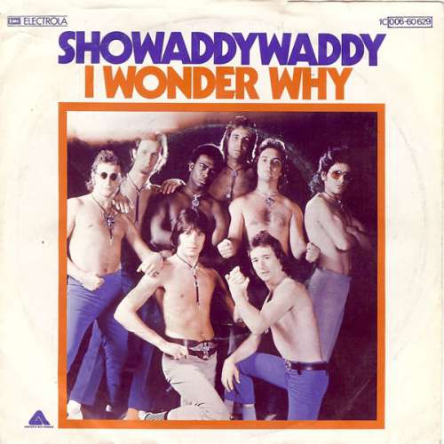 Cover Showaddywaddy - I Wonder Why (7, Single, EMI) Schallplatten Ankauf