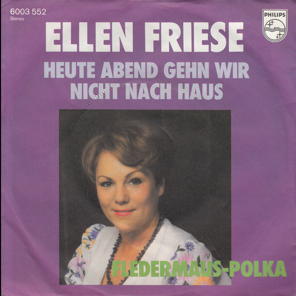 Cover Ellen Friese - Heute Abend Gehn Wir Nicht Nach Haus (7, Single) Schallplatten Ankauf