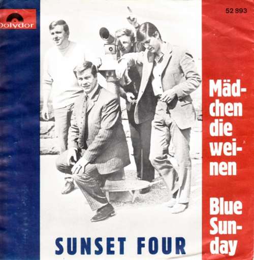 Cover Sunset Four - Mädchen Die Weinen / Blue Sunday (7, Single) Schallplatten Ankauf