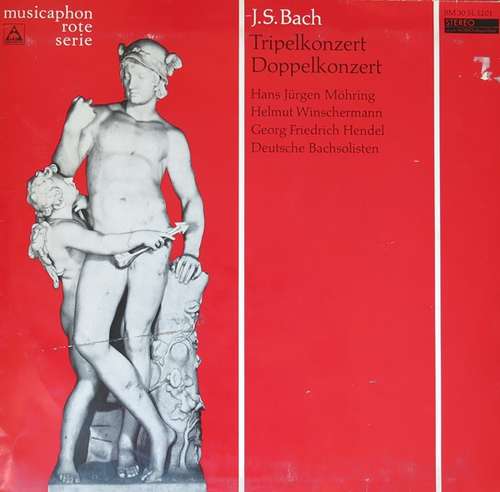 Cover J. S. Bach* ; Hans Jürgen Möhring*, Helmut Winschermann, Georg Friedrich Hendel, Deutsche Bachsolisten - Tripelkonzert - Doppelkonzert (LP) Schallplatten Ankauf