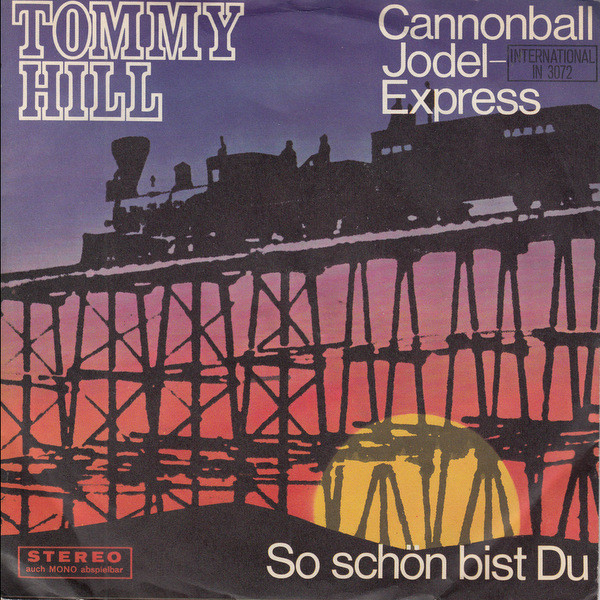 Bild Tommy Hill - Cannonball Jodel-Express (7, Single) Schallplatten Ankauf