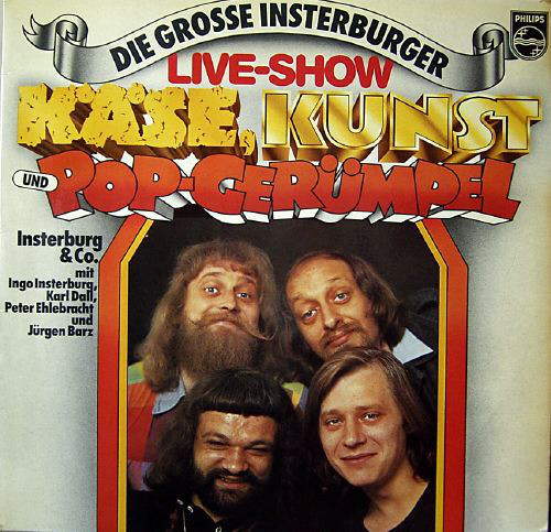 Cover Insterburg & Co.* - Die Grosse Insterburger Live-Show: „Käse, Kunst Und Pop-Gerümpel (2xLP, Comp) Schallplatten Ankauf
