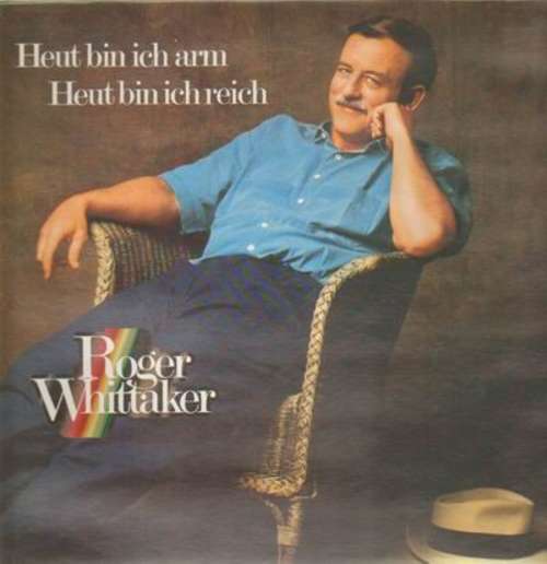 Cover Roger Whittaker - Heut Bin Ich Arm - Heut Bin Ich Reich (LP, Clu) Schallplatten Ankauf