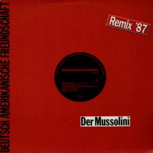 Cover Deutsch Amerikanische Freundschaft - Der Mussolini (Remix '87) (12, Single) Schallplatten Ankauf