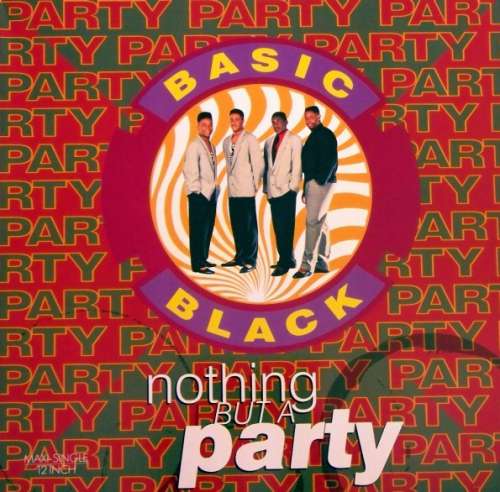 Cover Basic Black - Nothing But A Party (12, Single) Schallplatten Ankauf