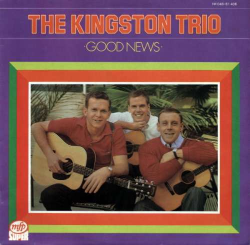 Bild The Kingston Trio* - Good News (LP, RE) Schallplatten Ankauf