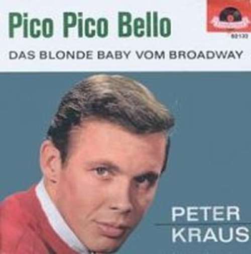 Cover Peter Kraus - Pico Pico Bello (7, Single, Mono) Schallplatten Ankauf
