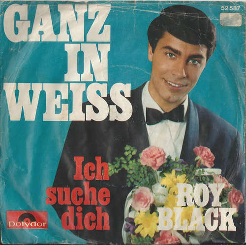 Cover Roy Black - Ganz In Weiss (7, Single, Mono, RE) Schallplatten Ankauf