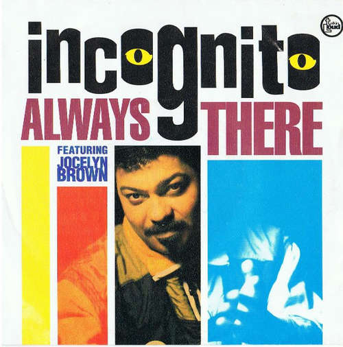 Cover Incognito Featuring Jocelyn Brown - Always There (7, Single) Schallplatten Ankauf