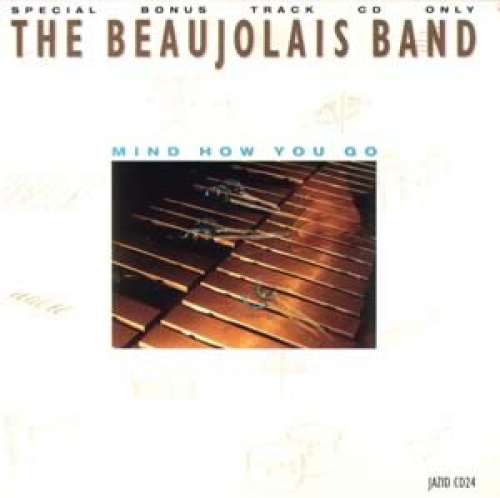 Bild The Beaujolais Band - Mind How You Go (CD, Album) Schallplatten Ankauf