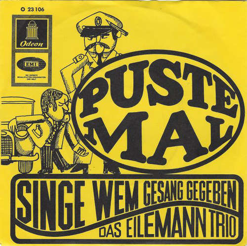 Bild Das Eilemann-Trio* - Puste Mal / Singe, Wem Gesang Gegeben (7, Single) Schallplatten Ankauf