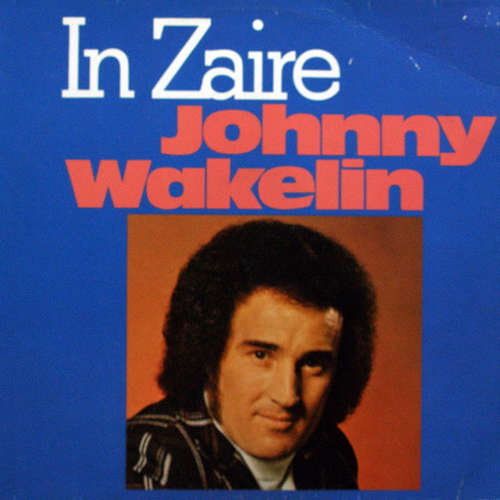 Cover Johnny Wakelin - In Zaire (LP, Album) Schallplatten Ankauf