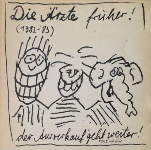 Cover Die Ärzte - Die Ärzte Früher! (1982-'83) Der Ausverkauf* Geht Weiter! (LP, Comp) Schallplatten Ankauf