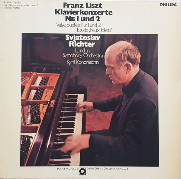 Cover Sviatoslav Richter - Liszt*, London Symphony Orchestra, Kyril Kondrashin* - Klavierkonzerte Nr. 1 Und 2 - Valse Oubliée Nr. 1 Und 2 - Etude Feux Follets (LP, Album, Club) Schallplatten Ankauf