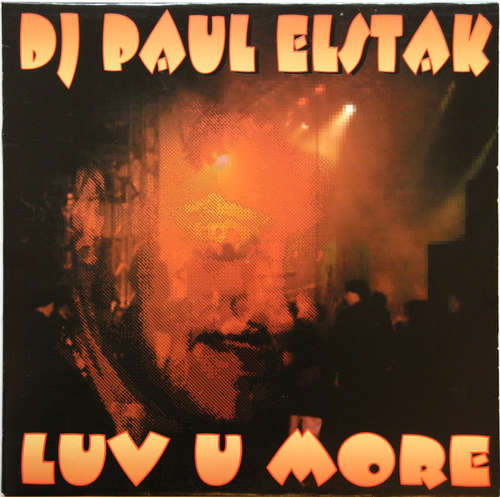 Cover DJ Paul Elstak* - Luv U More (12) Schallplatten Ankauf