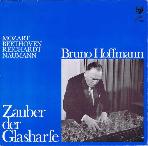 Cover Mozart*, Beethoven*, Reichardt*, Naumann* - Bruno Hoffmann - Zauber Der Glasharfe (LP) Schallplatten Ankauf