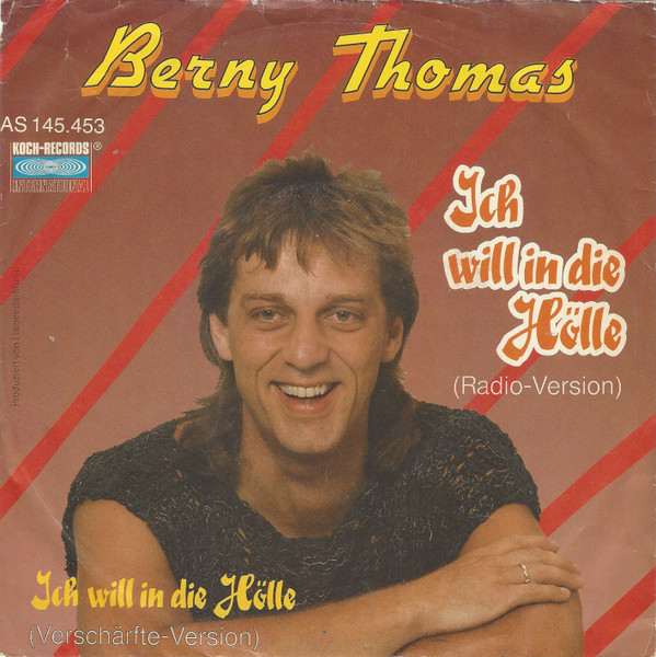 Cover Berny Thomas - Ich Will In Die Hölle (Radio-Version) (7, Single) Schallplatten Ankauf