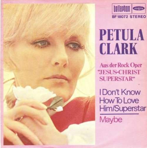 Cover Petula Clark - I Don't Know How To Love Him/Superstar / Maybe (7, Single) Schallplatten Ankauf