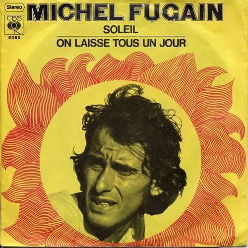 Cover Michel Fugain - On Laisse Tous Un Jour / Soleil (7, Single) Schallplatten Ankauf