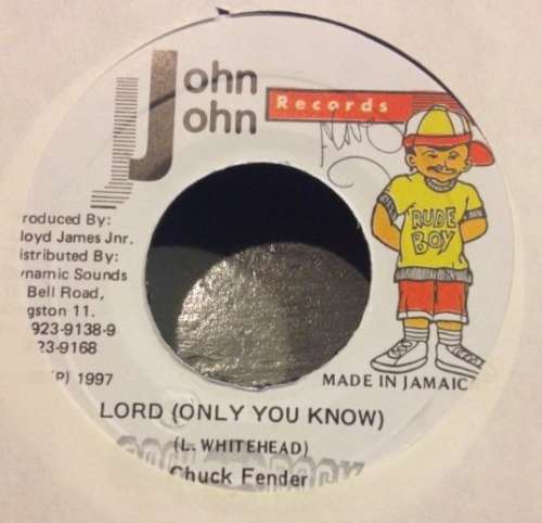 Cover Chuck Fender - Lord (Only You Know) (7) Schallplatten Ankauf