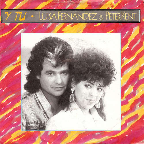Cover Luisa Fernandez & Peter Kent - Y Tu (7, Single) Schallplatten Ankauf