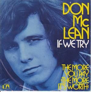 Cover Don McLean - If We Try / The More You Pay (The More It's Worth) (7) Schallplatten Ankauf