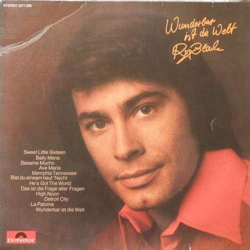 Cover Roy Black - Wunderbar Ist Die Welt (LP, Album) Schallplatten Ankauf