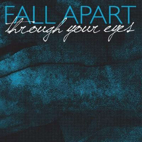 Cover Fall Apart - Through Your Eyes (LP, Blu) Schallplatten Ankauf