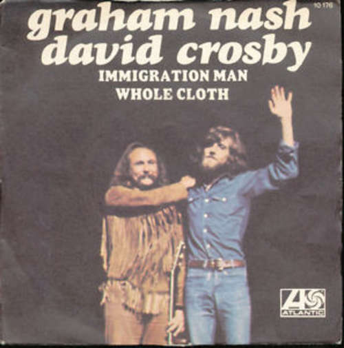 Cover Crosby & Nash - Immigration Man / Whole Cloth (7) Schallplatten Ankauf