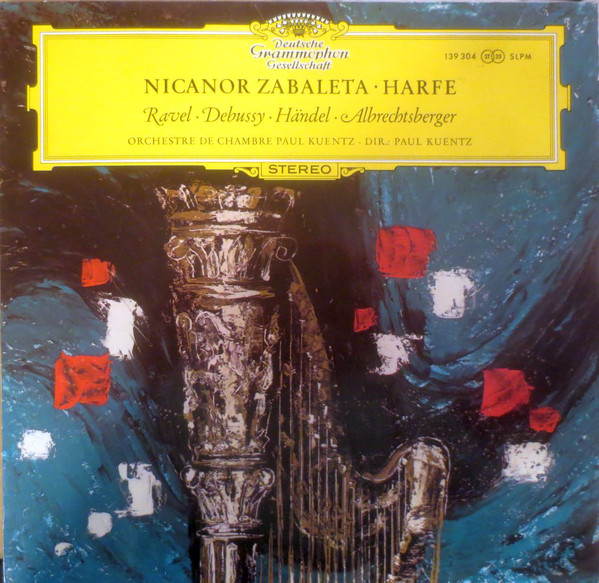 Cover Nicanor Zabaleta - Ravel* / Debussy* / Händel* / Albrechtsberger* / Orchestre De Chambre Paul Kuentz, Paul Kuentz - Werke Für Harfe Und Orchester (LP, RE) Schallplatten Ankauf
